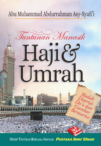 Tuntunan Manasik Haji & Umrah