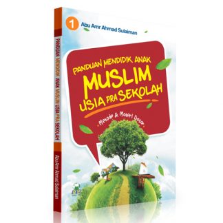 Panduan Mendidik Anak Muslim Usia Prasekolah