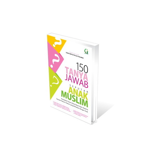 150 Tanya Jawab Seputar Anak Muslim