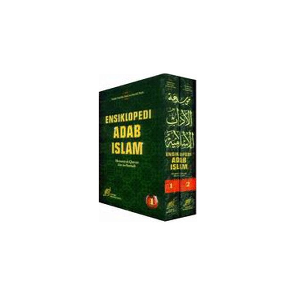 Ensiklopedi Adab Islam Menurut Al Quran Dan As Sunnah 1 Set 2 Jilid Lengkap
