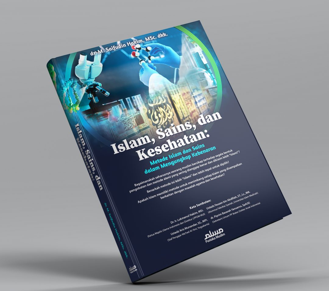 Islam, Sains Dan Kesehatan: Metode Islam Dan Sains Dalam Mengungkap Kebenaran